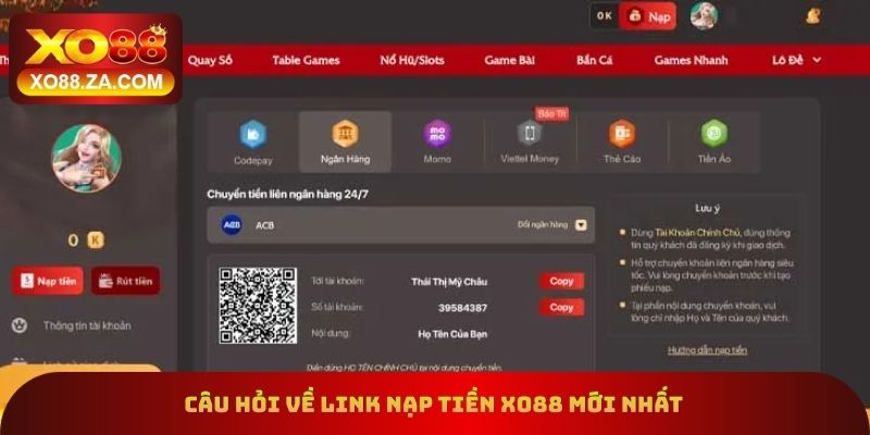 Câu hỏi về link nạp tiền xo88 mới nhất
